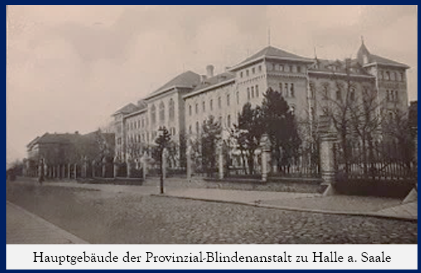 Außenaufnahme der Provinzial Blindenanstalt in Halle gegen Ende des 19. Jahrhundert